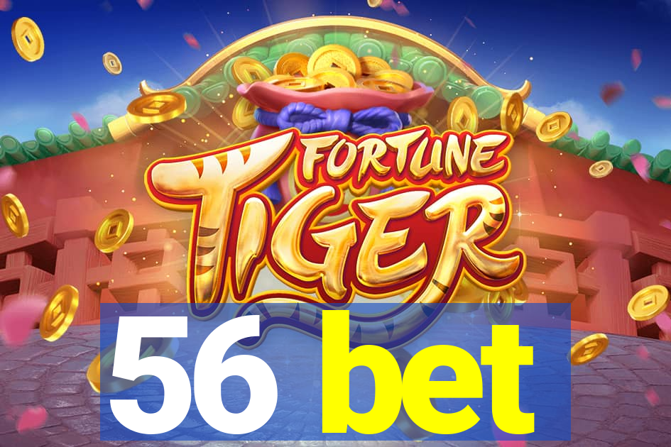 56 bet